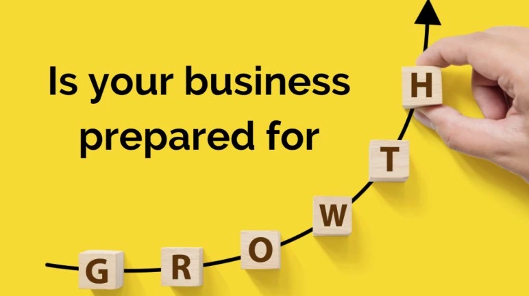 Your Business Is Prepared for Growth
